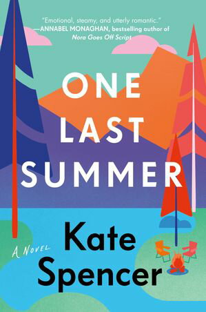 One Last Summer【電子書籍】[ Kate Spencer ]