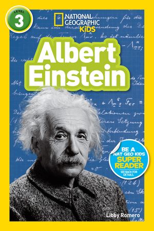 Albert Einstein (National Geographic Kids Readers, Level 3)【電子書籍】[ Libby Romero ]