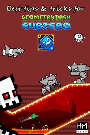 Best tips & tricks for Geometry Dash SubZero