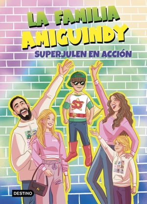 La Familia Amiguindy 2. SuperJulen en acci?nŻҽҡ[ La Familia Amiguindy ]