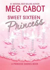 ŷKoboŻҽҥȥ㤨The Princess Diaries, Volume 7 and a Half: Sweet Sixteen PrincessŻҽҡ[ Meg Cabot ]פβǤʤ777ߤˤʤޤ