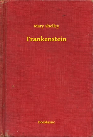 ŷKoboŻҽҥȥ㤨FrankensteinŻҽҡ[ Mary Shelley ]פβǤʤ100ߤˤʤޤ