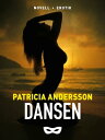 Dansen【電子書籍】 Patricia Andersson