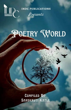 Poetry World【電子書籍】[ Sanskruti Katle ]