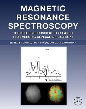 Magnetic Resonance Spectroscopy Tools for Neuroscience Research and Emerging Clinical Applications