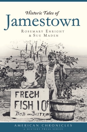 Historic Tales of Jamestown