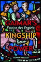 Gaimar's ＜I＞Estoire des Engleis＜/I＞: Kingship and Power