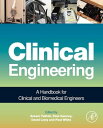 Clinical Engineering A Handbook for Clinical and Biomedical Engineers