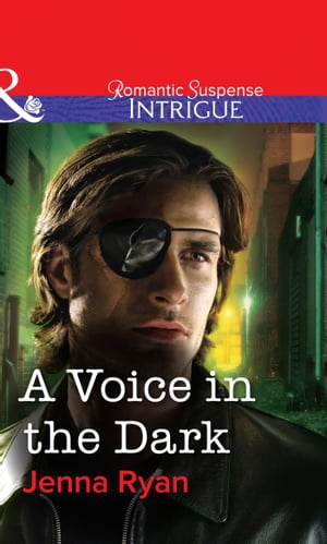 A Voice in the Dark (Mills & Boon Intrigue)【電子書籍】[ Jenna Ryan ]