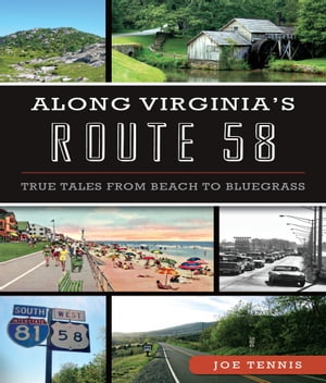 Along Virginia’s Route 58