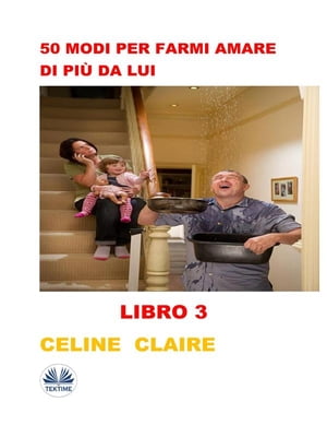 50 Modi Per Farmi Amare Di Pi? Da Lui【電子