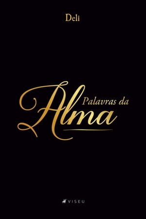Palavras da almaŻҽҡ[ Deli ]
