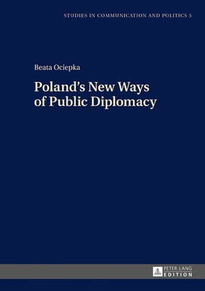 Poland’s New Ways of Public Diplomacy