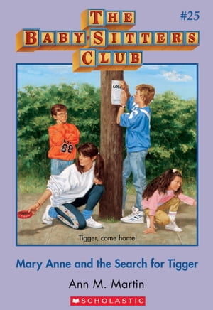 The Baby-Sitters Club #25: Mary Anne and the Search for Tigger