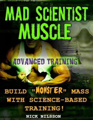 Mad Scientist Muscle: Advanced Training