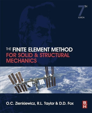 The Finite Element Method for Solid and Structural Mechanics