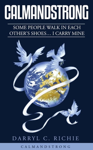 CalmandStrong【電子書籍】[ Darryl Richie ]