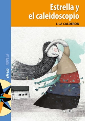 Estrella y el caleidoscopio【電子書籍】[ Lila Calder?n ]