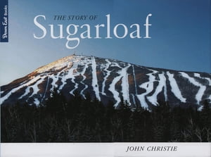 The Story of SugarloafŻҽҡ[ John Christie ]