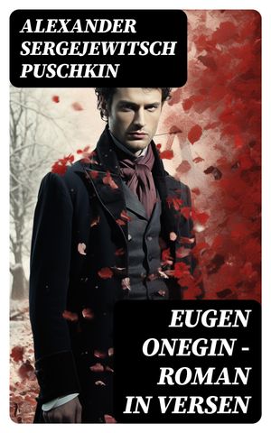 Eugen Onegin - Roman in Versen