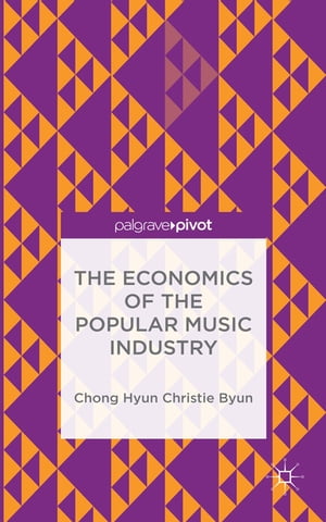 The Economics of the Popular Music Industry