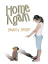 Home Again【電子書籍】 Beverly Heible