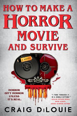 ŷKoboŻҽҥȥ㤨How to Make a Horror Movie and Survive A NovelŻҽҡ[ Craig DiLouie ]פβǤʤ1,302ߤˤʤޤ