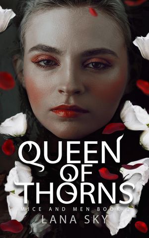 ŷKoboŻҽҥȥ㤨Queen of Thorns Mice and Men, #2Żҽҡ[ Lana Sky ]פβǤʤ800ߤˤʤޤ