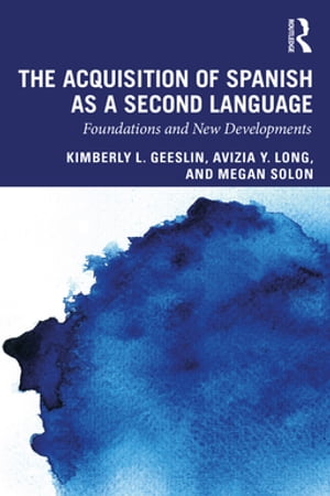 The Acquisition of Spanish as a Second Language