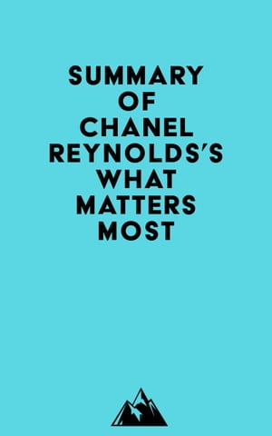 Summary of Chanel Reynolds's What Matters Most