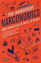 Narconomics C?mo administrar un cartel de la droga【電子書籍】[ Tom Wright ]