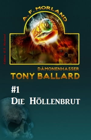 Tony Ballard #1: Die H?llenbrut【電子書籍