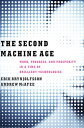 The Second Machine Age: Work, Progress, and Prosperity in a Time of Brilliant Technologies【電子書籍】 Erik Brynjolfsson