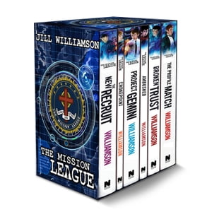 The Mission League Boxed Set: The New Recruit, Chokepoint, Project Gemini, Ambushed, Broken Trust, The Profile Match【電子書籍】[ Jill Williamson ]