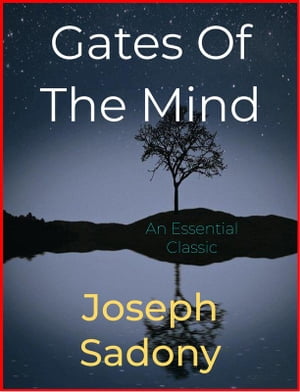 Gates Of The Mind【電子書籍】[ Joseph Sado