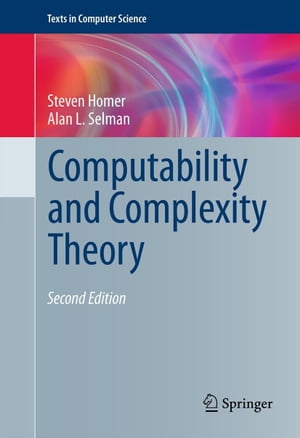 Computability and Complexity Theory【電子書籍】 Steven Homer