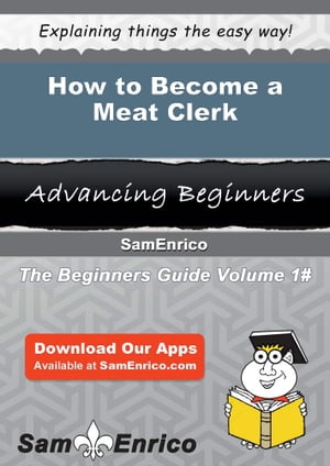 How to Become a Meat Clerk