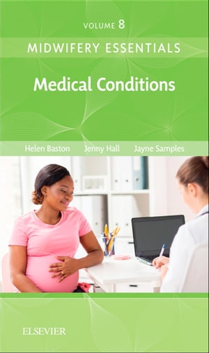 Midwifery Essentials: Medical Conditions