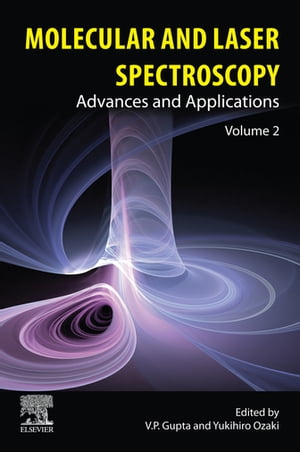 楽天楽天Kobo電子書籍ストアMolecular and Laser Spectroscopy Advances and Applications: Volume 2【電子書籍】