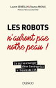 Les robots n'auront pas notre peau ! Ce qui va changer dans l'entreprise ? l'heure de l'IA