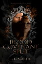 Blood Covenant Split (Blood Covenant Duet Book 1)(a Blood Covenant World Novel)【...