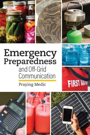 Emergency Preparedness and Off-Grid Communication