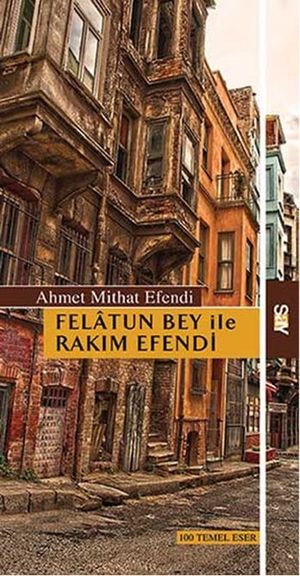 Felatun Bey ile Rakım Efendi