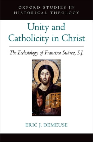 Unity and Catholicity in Christ