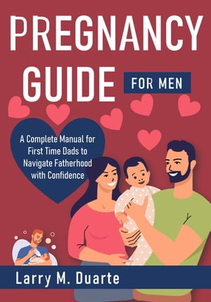 Pregnancy Guide for Men