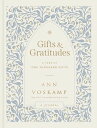 Gifts and Gratitudes A Year of One Thousand Gifts (A Guided Journal)【電子書籍】[ Ann ...