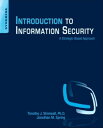 Introduction to Information Security A Strategic-Based Approach【電子書籍】 Timothy Shimeall