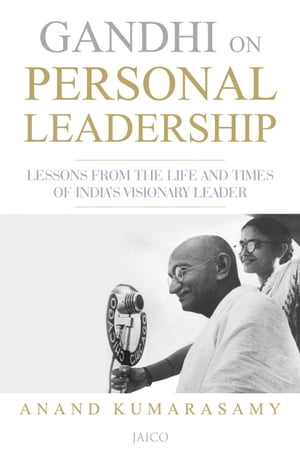 Gandhi On Personal Leadership