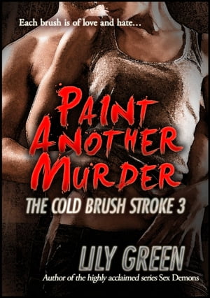 Paint Another Murder: The Cold Brush Stroke 3