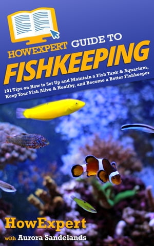 HowExpert Guide to Fishkeeping